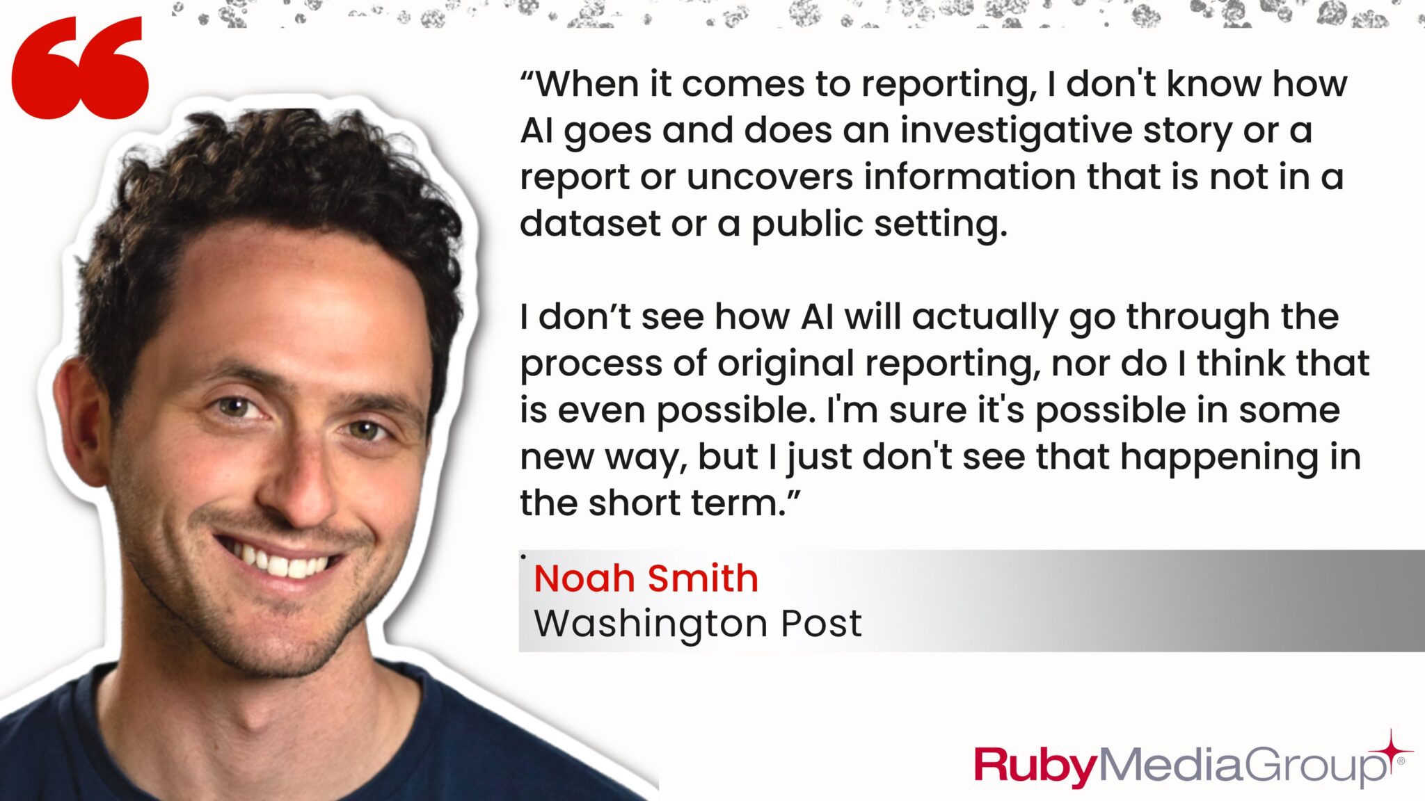 Noah Smith Washington Post Reporter on AI in Journalism